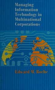 Tapa de Managing information technology in multinational corporations