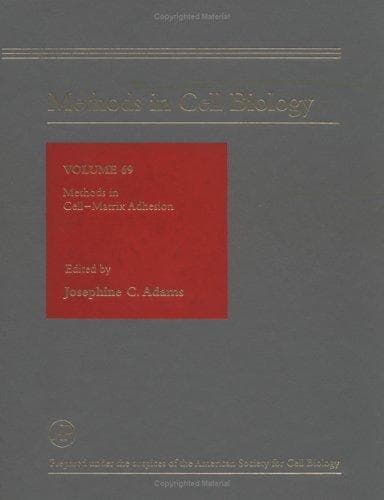Tapa de Methods in Cell-Matrix Adhesion (Methods in Cell Biology, Volume 69)