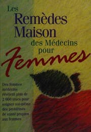 Tapa de Les Remèdes maison des médecins pour femmes