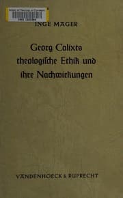 Tapa de Georg Calixts theologische Ethik und ihre Nachwirkungen