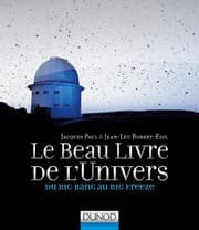 Tapa de Le Beau Livre de l'Univers - 2e éd. - Du Big Bang au Big Freeze