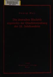 Tapa de Die deutschen Bischöfe angesichts der Glaubensspaltung des 16. Jahrhunderts