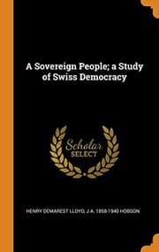 Tapa de A Sovereign People; a Study of Swiss Democracy