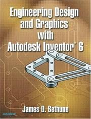 Tapa de Engineering Design and Graphics with Autodesk Inventor 6