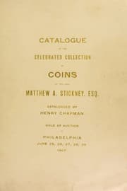 Tapa de Catalogue celebrated collection of coins of the late Matthew A. Stickney ...