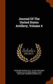 Tapa de Journal Of The United States Artillery, Volume 4