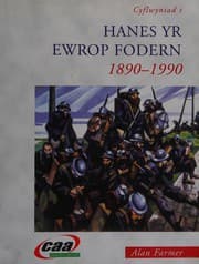 Tapa de Cyflwyniad i hanes yr Ewrop fodern 1890-1990