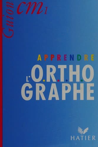 Tapa de Apprendre l'orthographe, CM1