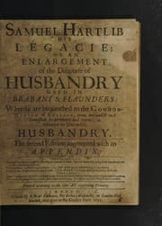 Tapa de Samuel Hartlib his legacie, or, An enlargement of the discourse of husbandry used in Brabant and Flaunders