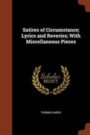 Tapa de Satires of Circumstance; Lyrics and Reveries; With Miscellaneous Pieces