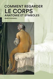 Tapa de Comment regarder le corps. Anatomie et symboles