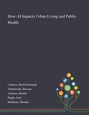 Tapa de How AI Impacts Urban Living and Public Health