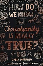 Tapa de How Do We Know Christianity Is Really True?