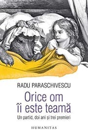 Tapa de Orice om ii este teama. Un partid, doi ani si trei premieri