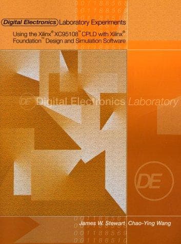 Tapa de Digital Electronics Laboratory Experiments Using the Xilinx XC95108 Cpld with Xilinx Foundation