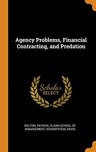 Tapa de Agency Problems, Financial Contracting, and Predation