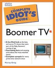 Tapa de The complete idiot's guide to boomer TV