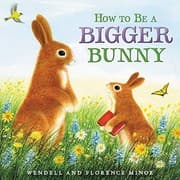 Tapa de How to Be a Bigger Bunny