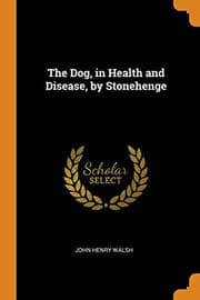 Tapa de The Dog, in Health and Disease, by Stonehenge