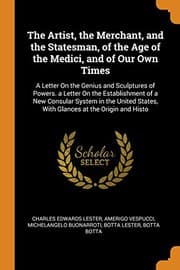 Tapa de The Artist, the Merchant, and the Statesman, of the Age of the Medici, and of Our Own Times