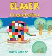 Tapa de ELMER ET L INONDATION