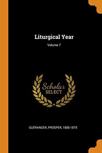 Tapa de Liturgical Year; Volume 7
