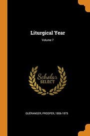 Tapa de Liturgical Year; Volume 7