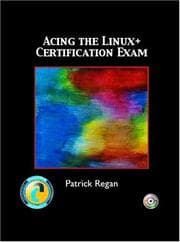 Tapa de Acing the LINUX+ Certification Exam