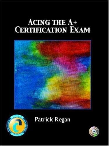 Tapa de Acing the A+ Certification Exam