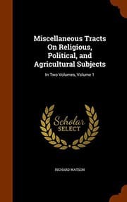 Tapa de Miscellaneous Tracts On Religious, Political, and Agricultural Subjects