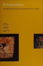 Tapa de Schepenese--die ägyptische Mumie der Stiftsbibliothek St. Gallen