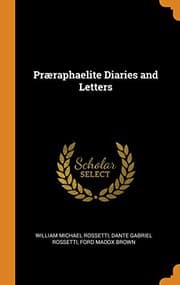 Tapa de Præraphaelite Diaries and Letters