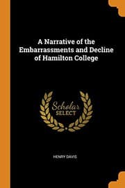 Tapa de A Narrative of the Embarrassments and Decline of Hamilton College