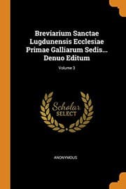 Tapa de Breviarium Sanctae Lugdunensis Ecclesiae Primae Galliarum Sedis... Denuo Editum; Volume 3