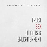 Tapa de Trust, Sex, Heights & Enlightenment