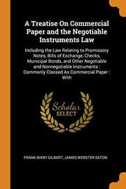 Tapa de A Treatise On Commercial Paper and the Negotiable Instruments Law : Including the Law Relating to Promissory Notes, Bills of Exchange, Checks, ... Commonly Classed As Commercial Paper