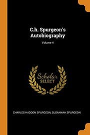 Tapa de C.H. Spurgeon's Autobiography; Volume 4