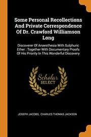 Tapa de Some Personal Recollections And Private Correspondence Of Dr. Crawford Williamson Long : Discoverer Of Anaesthesia With Sulphuric Ether