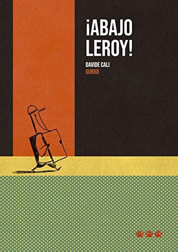 Tapa de ¡ABAJO LEROY!