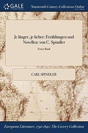 Tapa de Je länger, je lieber : Erzählungen und Novellen