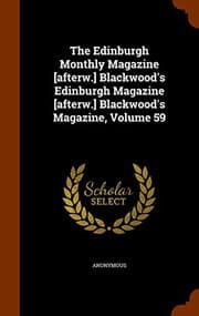 Tapa de The Edinburgh Monthly Magazine [afterw.] Blackwood's Edinburgh Magazine [afterw.] Blackwood's Magazine, Volume 59