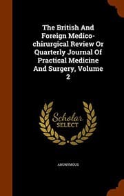 Tapa de The British And Foreign Medico-chirurgical Review Or Quarterly Journal Of Practical Medicine And Surgery, Volume 2
