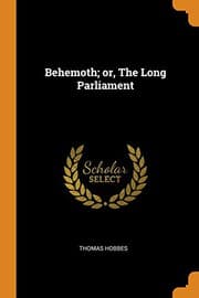 Tapa de Behemoth; Or, the Long Parliament