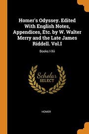 Tapa de Homer's Odyssey. Edited with English Notes, Appendices, Etc. by W. Walter Merry and the Late James Riddell. Vol.I