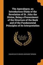 Tapa de The Apocalypse, an Introductory Study of the Revelation of St. John the Divine, Being a Presentment of the Structure of the Book and of the Fundamental Principles of Its Interpretation