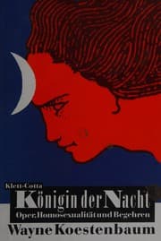 Tapa de Königin der Nacht. Oper, Homosexualität und Begehren