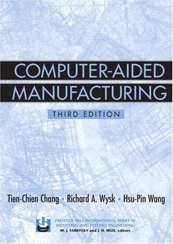 Tapa de Computer-Aided Manufacturing (3rd Edition) (Prentice Hall International Series on Industrial and Systems Engineering)