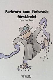 Tapa de Farbrorn som förlorade förståndet