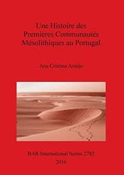 Tapa de Une Histoire des Premières Communautés Mésolithiques au Portugal