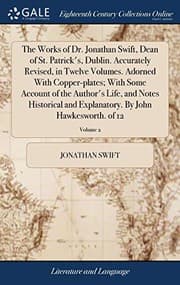 Tapa de The Works of Dr. Jonathan Swift, Dean of St. Patrick's, Dublin. Accurately Revised, in Twelve Volumes. Adorned with Copper-Plates; With Some Account ... by John Hawkesworth. of 12; Volume 2
